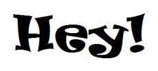 Hey